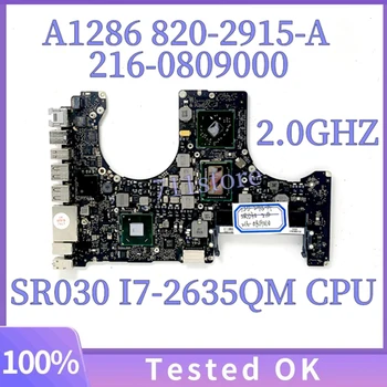 820-2915-A Материнская плата с частотой 2,0 ГГц для ноутбука APPLE A1286 Материнская плата 216-0809000 с процессором SR030 I7-2635QM SLJ4P HM65 100% работает хорошо