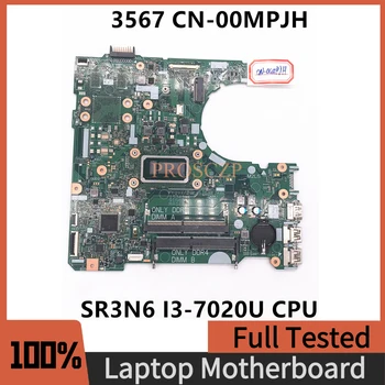 CN-00MPJH 00MPJH 0MPJH Высококачественная Материнская плата для ноутбука DELL 15 3567 Материнская плата 15341-1 с процессором SR3N6 I3-7020U 100% Протестирована нормально