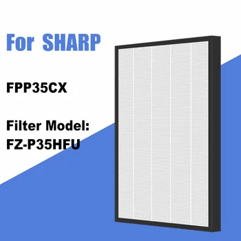 FZP35HFU FZ-P35HFU Высокоэффективный Сменный Воздухоочиститель H13 Hepa Фильтр для Sharp Air Purifier FPP35CX