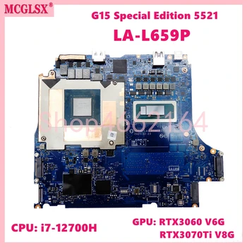 LA-L659P С процессором i7-12700H RTX3060 RTX3070TI Материнская плата Для ноутбука DEL G15 Special Edition 5521 0HF2GR 0371KJ