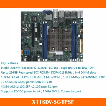 Новая Материнская плата X11SDV-8C-TP8F Для процессора Supermicro Xeon D-2146NT DDR4 PCI-E 3.0 SATA3 Flex ATX Отлично работает Высокого качества