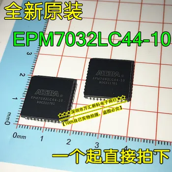10 шт. оригинальный новый EPM7032LC44-10N EPM7032LC44-15 MCU PLCC-44